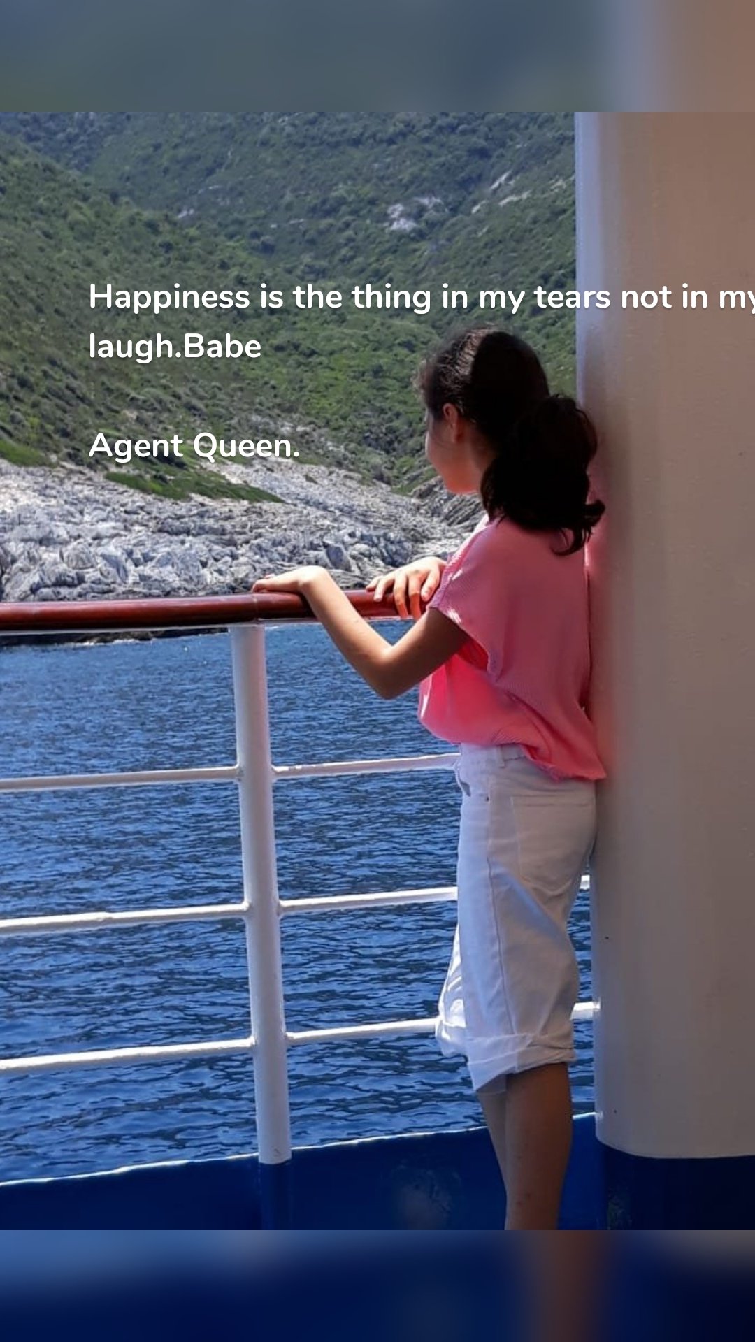 Happiness is the thing in my tears not in my laugh.Babe

Agent Queen.